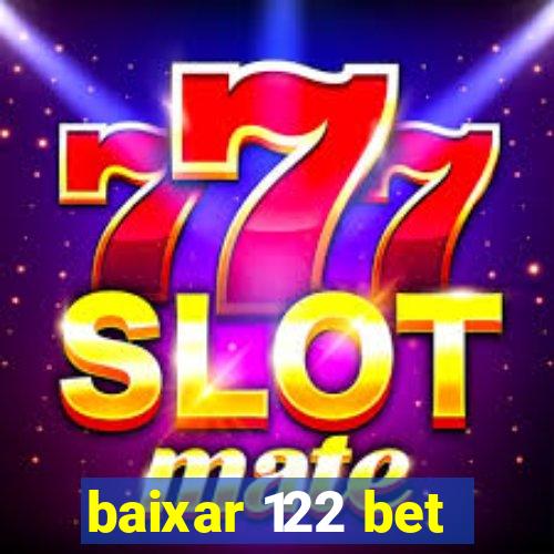 baixar 122 bet